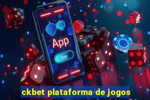 ckbet plataforma de jogos